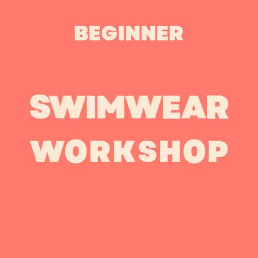 BEGINNER SWIMWEAR WORKSHOP